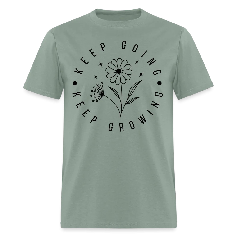 Keep Going Keep Growing T-Shirt