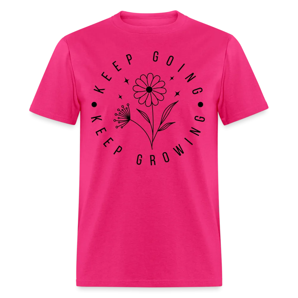 Keep Going Keep Growing T-Shirt