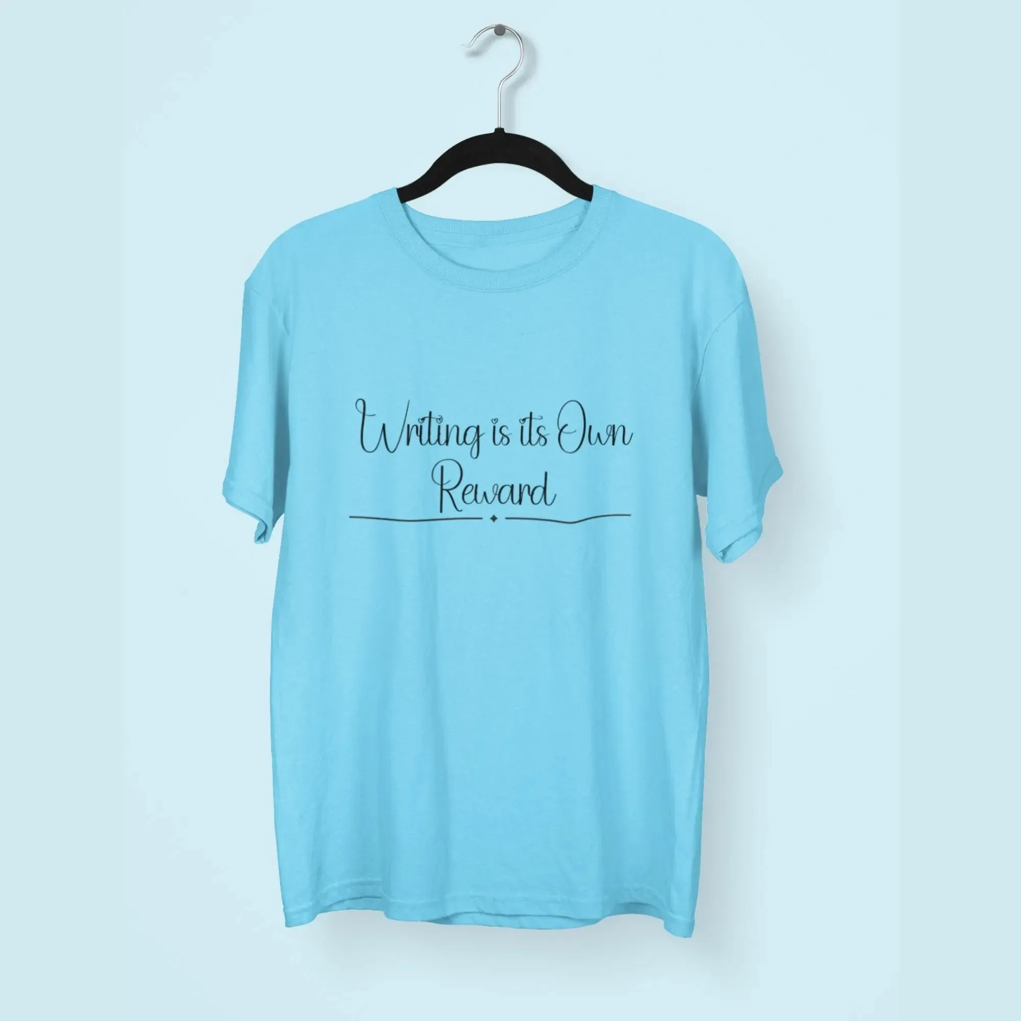 Writing is its Own Reward Round Neck Half Sleeve Classic T-Shirt